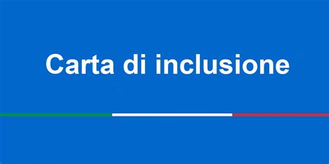 Carta Di Inclusione 2025 Quando Arriva A Chi Spetta