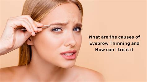 What Are The Causes Of Eyebrow Thinning And How Can I Treat It Savarnasmantra