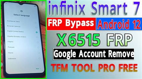 Infinix Smart 7 Frp Bypass Android 12 X6515 FRP Unlock TFM Tool Pro