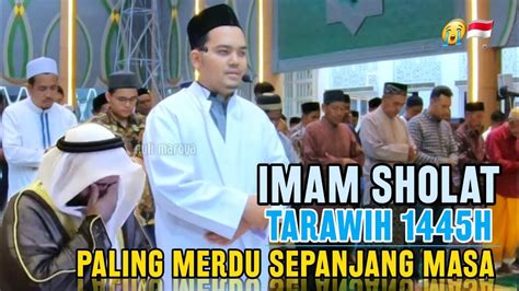 Baru Imam Merdu Tarawih H D R Lantunan Makna Ayat Penuh