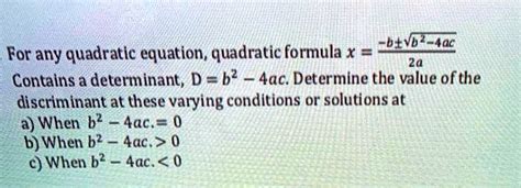 Solved For Any Quadratic Equation The Quadratic Formula X B Â±