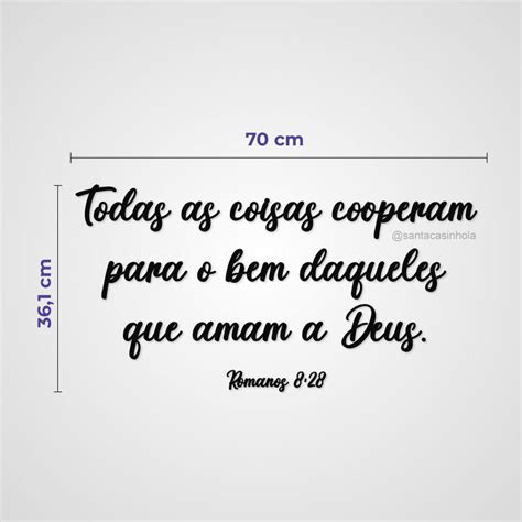 Todas As Coisas Cooperam Para Aqueles Que Amam A Deus