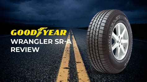 Goodyear Wrangler Sr A Review Conquering Rocky Terrain Without The