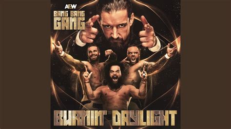 Burnin' Daylight (Bang Bang Gang Theme) - All Elite Wrestling: Song ...