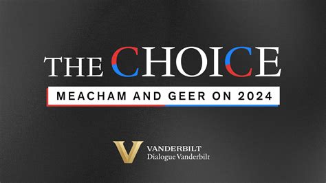 The Choice Meacham And Geer On 2024 Vanderbilt University