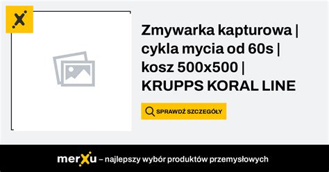 Krupps Zmywarka Kapturowa Cykla Mycia Od 60s Kosz 500x500 KORAL