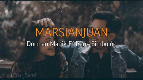 Dorman Manik Ft Rany Simbolon Marsianjuan Lagu Batak Romantis