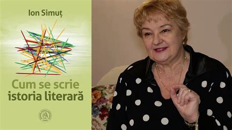 Recomandare de lectură a Ligiei Mirișan Cum se scrie istoria literară