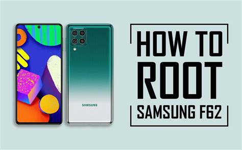 How to Unlock Bootloader & Root Samsung Galaxy F62 [3 EASY WAYS]