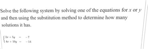 Solved Solve the following system by solving one of the | Chegg.com 