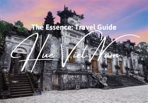 Unusual Things To Do In Hue Indochina Voyages