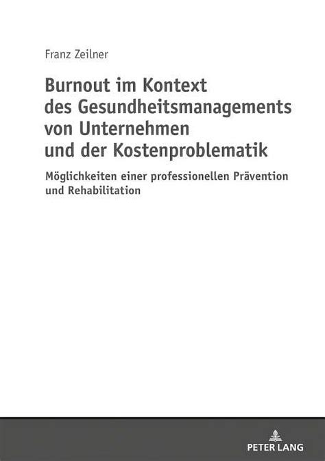 Burnout Im Kontext Des Gesundheitsmanagements Von Unternehmen Und Der