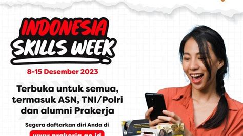 Prakerja Gelar Indonesia Skills Week Beri Pelatihan Gratis Dan Murah