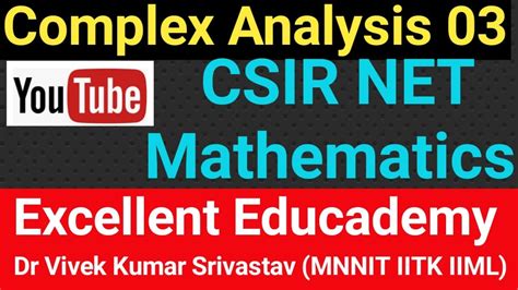 Complex Analysis 03 Youtube Series CSIR NET GATE IIT JAM PhD CUCET