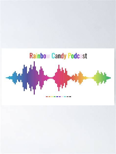 Rainbow Candy Podcast Pulse Logo Poster For Sale By Rainbowcandypod