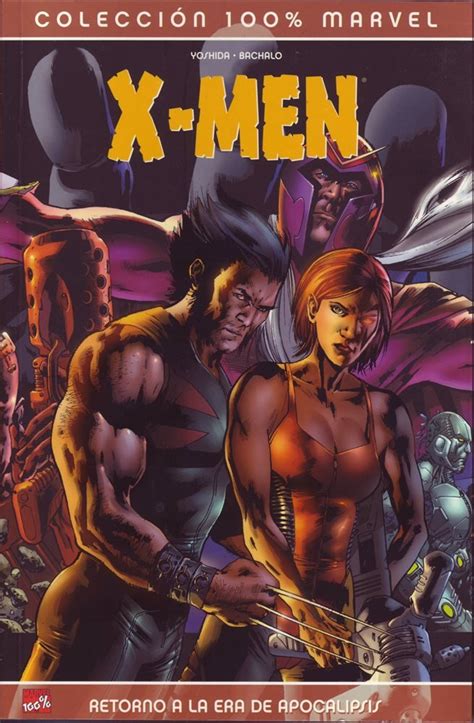 X Men Retorno A La Era De Apocalipsis 2006 100 Marvel Panini