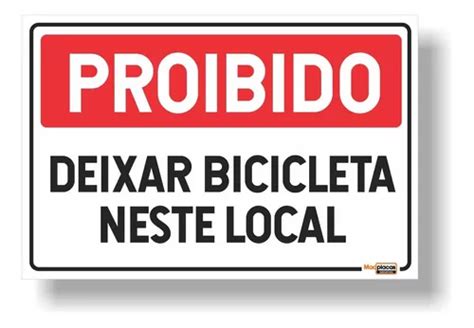 Placa Proibido Deixar Bicicleta Neste Local 30x20cm Corre Que Ta