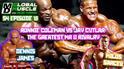 Milos Sarcev Dennis James Ronnie Coleman Vs Jay Cutler The Greatest