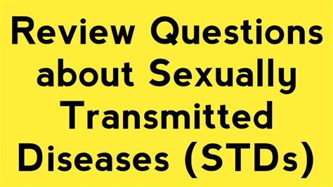 Review Questions About Sexually Transmitted Diseases Stds Grade 9