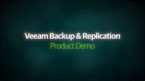 Veeam Backup And Replication Product Overview