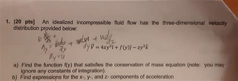 Solved 1. [20 pts] An idealized incompressible fluid flow | Chegg.com