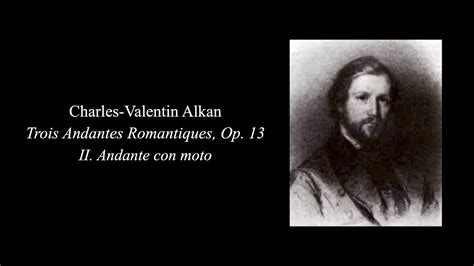 Charles Valentin Alkan Trois Andantes Romantiques Op 13 II