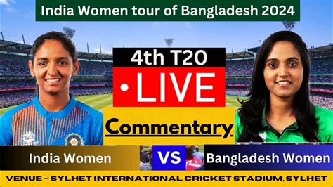 Live Banw Vs Indw Th T Indw Vs Banw India Women Vs