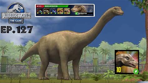 Australotitan Unlocked Jurassic World The Game Ep 127 YouTube