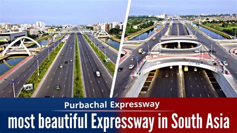 The Most Beautiful Expressway In South Asia K Purbachal Feet