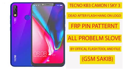 Tecno Kb3 Camon I SKY 3 Dead After Flash Hang On Logo Frp All Problem