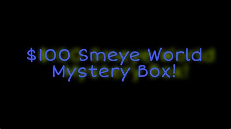 Smeye World Mystery Box Youtube