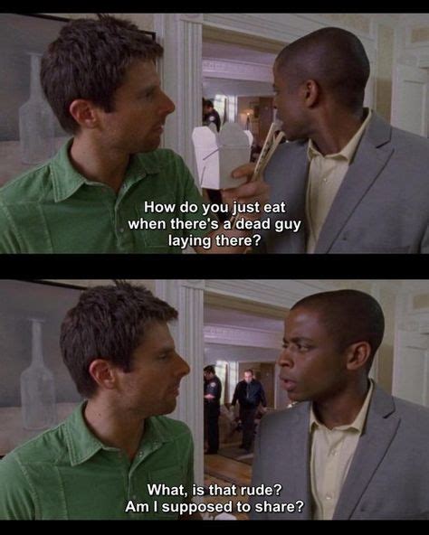 1x05 9 Lives Psych You Out In The End Psych Memes Psych Quotes Psych Tv