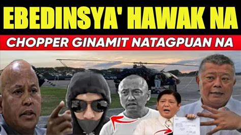 HAWAK EBEDINSYA REMULLA LAGOT HELICOPTER Ni TEVES NATAGPUAN BATO