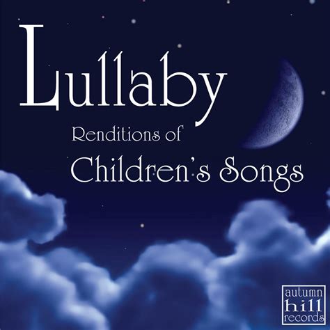 Lullaby Renditions of Classic Children's Songs | iHeart