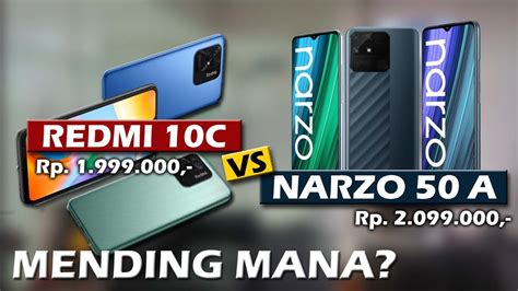 MENDING MANA XIAOMI REDMI 10C VS REALME NARZO 50A YouTube