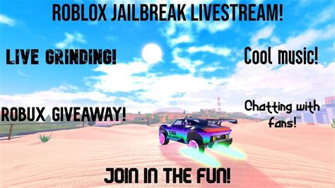 Roblox Jailbreak Live Grinding Roblox Livestream Music