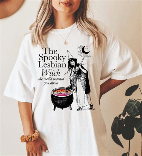 The Spooky Lesbian Witch The Media Warned You About Shirt Etsy