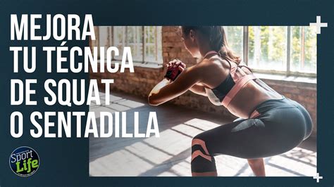 Mejora Tu Squat O Sentadilla Con Estos Ejercicios Con Pica Sport Life