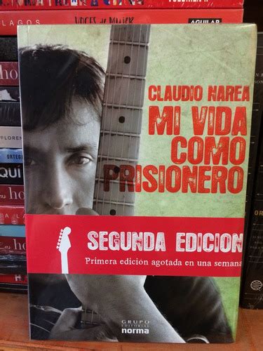 Claudio Narea Mi Vida Como Prisionero Mercado Libre