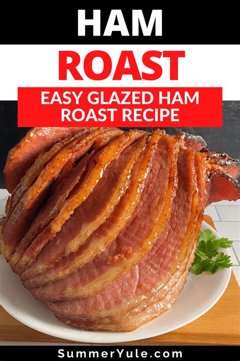 Ham Roast (Recipe for Ham Roast) • Summer Yule Nutrition and Recipes