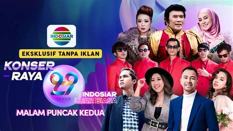 Saksikan Live Streaming Konser Raya 29 Tahun Indosiar Luar Biasa