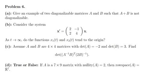 Solved (a): Give an example of two diagonalizable matrices A | Chegg.com