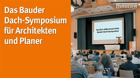 Das Bauder Dach Symposium F R Architekten Und Planer Youtube