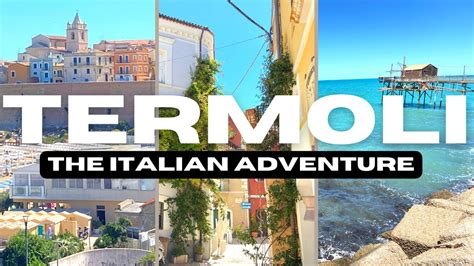 Termoli The Italian Adventure YouTube