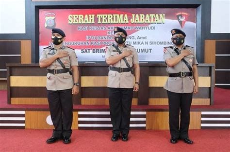 Dansat Brimob Polda Sumut Sampaikan Pesan Ini Kepada Pejabat Yang Baru