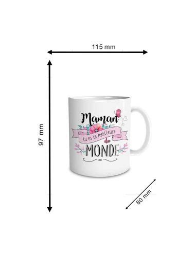 La Tasse Mug Maman Tu Es Le Meilleur Du Monde Le Cadeau Parfait