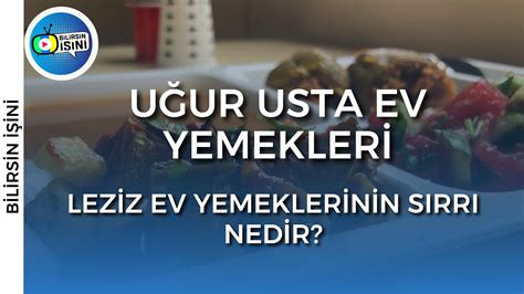 UĞUR USTA EV YEMEKLERİ EUROSTAR TV Bilirsin İşini YouTube