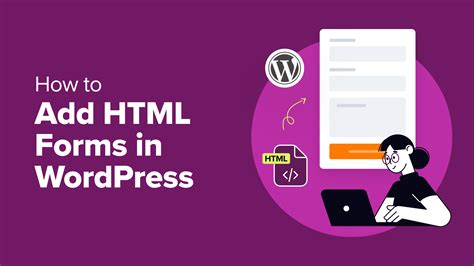 Comment Ajouter Des Formulaires Html Dans Wordpress 2 Méthodes