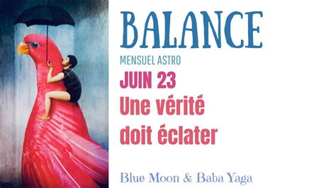 Astro Mensuel Balance Juin Youtube