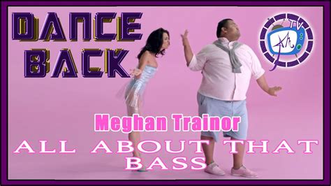 Meghan Trainor All About That Bass Hip Hop Dance Tutorial Dance Back Toronto And Mississauga